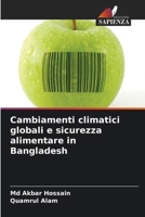 Cambiamenti climatici globali e sicurezza alimentare in Bangladesh (Italian Edition) 6209720005 Book Cover