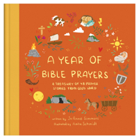 A Year of Bible Prayers: A Treasury of 48 Prayer Stories from God’s Word 1636094813 Book Cover
