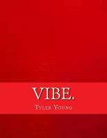 Vibe. 1541236106 Book Cover