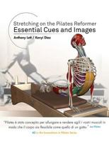 Stretching on the Pilates Reformer: Essential Cues and Images (Italian) 1544013590 Book Cover