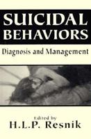 Suicidal Behaviors: Diagnosis and Management (The Master Work) 1568212631 Book Cover