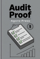 Audit Proof: Navigating Compliance with Confidence B0FHDWL3H6 Book Cover