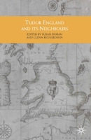 Tudor England and Its Neighbours (Themes in Focus) 0333946103 Book Cover