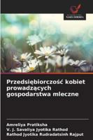 Przedsiebiorczosc kobiet prowadzacych gospodarstwa mleczne (Polish Edition) 6208935237 Book Cover
