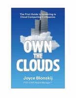Own the Clouds: The First Guide to Investing in Cloud Computing Companies 1935953214 Book Cover