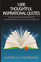 1,000 Thoughtful Inspirational Quotes 1499398964 Book Cover