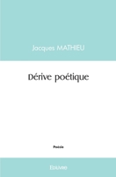 Dérive poétique (French Edition) 2414549491 Book Cover