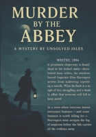 Murder by the Abbey: A Gripping Victorian Locked-Room Mystery — An Unsolved Isles Historical Thriller B0FMG1KWSP Book Cover