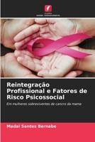 Reintegração Profissional e Fatores de Risco Psicossocial (Portuguese Edition) 6630158016 Book Cover