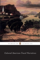 Colonial American Travel Narratives (Penguin Classics) 014039088X Book Cover