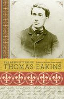 The Paris Letters of Thomas Eakins 0691138087 Book Cover