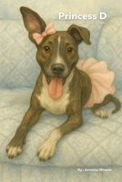 Princess D: Every Tail has a story. Hers begins with a leap of faith. (Happy Tails) B0F7FML713 Book Cover