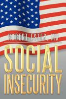 Social Insecurity 1479777587 Book Cover