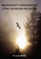 BIODIVERSITY CONSERVATION ETHICS IN MAJOR RELIGIONS 1452061238 Book Cover