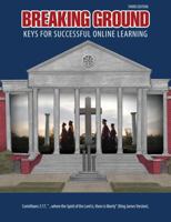 Breaking Ground: Keys for Successful Online Learning 1465277536 Book Cover