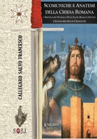 Scomuniche e Anatemi della Chiesa Romana - Cronache delle Crociate: Cavalieri di Malta (Origini dell’Ordine di San Giovanni, detto di Malta) (Italian Edition) B08JB1GQFC Book Cover