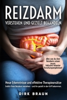 Reizdarm verstehen und gezielt behandeln: Neue Erkenntnisse und effektive Therapieansätze. Endlich Ihren Reizdarm verstehen – und ihn gezielt in den Griff bekommen. (German Edition) B0DXDT5Z71 Book Cover