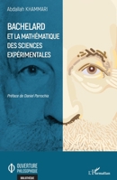 Bachelard et la mathématique des sciences expérimentales (Ouverture Philosophique) 2343248680 Book Cover