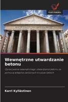 Wewnetrzne utwardzanie betonu B0G3XVXJ3L Book Cover