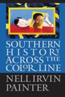 Southern History across the Color Line 1469663767 Book Cover