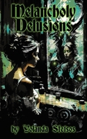 Melancholy Delusions B0DTGM9758 Book Cover