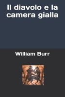 Il diavolo e il sogno della camera gialla: il ragno rosso e i sentieri perduti (Italian Edition) B0GJQ46WR9 Book Cover