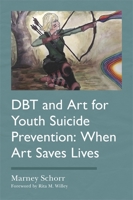 DBT and Art for Youth Suicide Prevention 1787753530 Book Cover