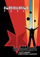 Constellation Park Book Two: The Singularity 1479296392 Book Cover