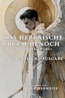 Das Hebräische Buch Henoch – Das Buch der Engel: Überarbeitete Ausgabe in MODERNEM DEUTSCH B0FVSYZQHP Book Cover