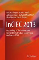 InCIEC 2013: Proceedings of the International Civil and Infrastructure Engineering Conference 2013 9811011931 Book Cover