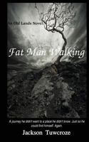 Fat Man Walking 0957619006 Book Cover