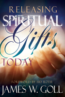 Releasing Spiritual Gifts Today 1629116041 Book Cover