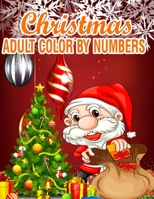 Christmas Adult Color By Numbers: 50 Color By Numbers Christmas Coloring Pages for Adult ....100 Peg 50 Christmas Numbers Images 1708663169 Book Cover