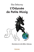 L'Odyssée de Petite Müzig (French Edition) 2414532807 Book Cover