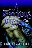 A Wondrous Warfare 1930859325 Book Cover