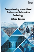 Comprehending International Business and Information Technology B0HH4W346D Book Cover