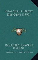 Essai Sur Le Droit Des Gens (1795) 1120193176 Book Cover
