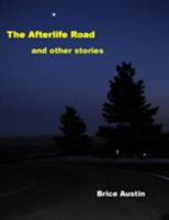 The Afterlife Road 098347642X Book Cover