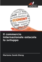 Il commercio internazionale ostacola lo sviluppo 6630327837 Book Cover