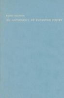 An Anthology of Byzantine Poetry (London Studies in Classical Philology) 9070265273 Book Cover