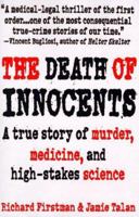 The Death of Innocents: A True Story of Murder, Medicine, and High-Stake Science 0553379771 Book Cover
