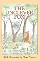 The Unclever Fox 1734265604 Book Cover