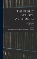 The Public School Arithmetic 1015352634 Book Cover