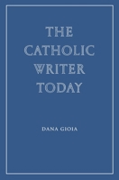 The Catholic Writer Today 1963319818 Book Cover