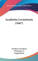 Academia Lovaniensis (1667) 1120136741 Book Cover