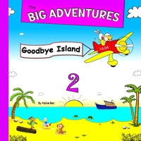 The Big Adventures 2: Goodbye Island: Animal Stories for Bedtime | Books For Kids (English Edition) B0BL4ZM8ZT Book Cover