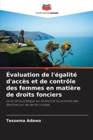 Évaluation de l'égalité d'accès et de contrôle des femmes en matière de droits fonciers 6207278925 Book Cover