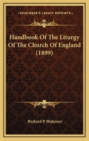 Handbook Of The Liturgy Of The Church Of England 1164022555 Book Cover