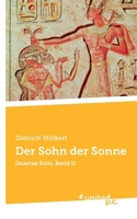 Der Sohn der Sonne: Quartae Solis, Band II (German Edition) 3710338441 Book Cover