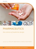 Pharmaceutics: the science of medicine design (Integrated Foundations of Pharmacy) 0199655316 Book Cover